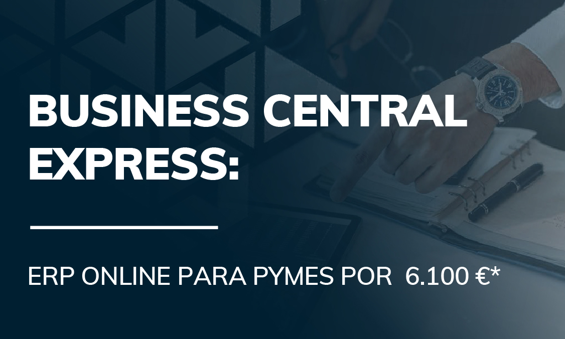 Business Central Express: ERP online para pymes por 6.100€ 