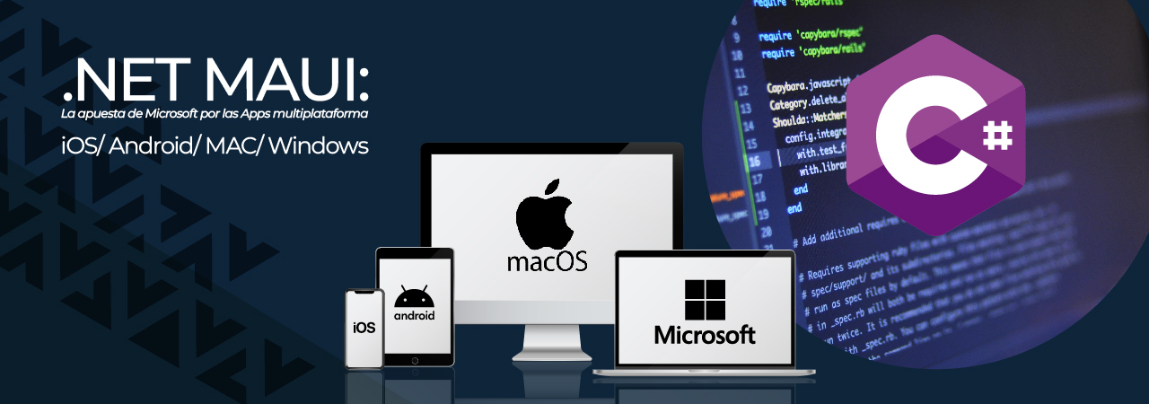 .NET MAUI: La apuesta de Microsoft para el desarrollo de Apps multiplataforma