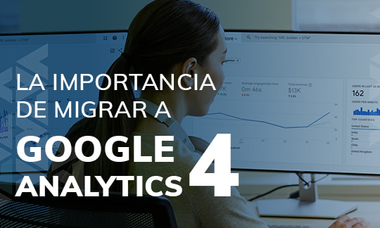 Google Analytics 4 (GA4): ¡Prepárese para el cambio!