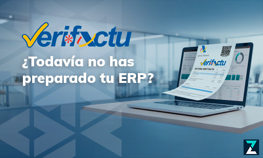 ¿Todavía no has preparado tu ERP para VERI*FACTU? 